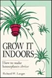 Grow It Indoors by
