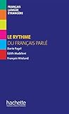 Collection F - Le Rythme Du Français Parlé (Hors Série) (French Edition) by 