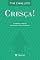 Livro Cresça! (Vida Cristã Livro 4)