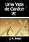 Livro Uma Vida De Caráter Vi