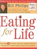 Eating For Life 1st (first) edition Text Only