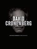David Cronenberg: Author or Film-Maker? by Mark Browning
