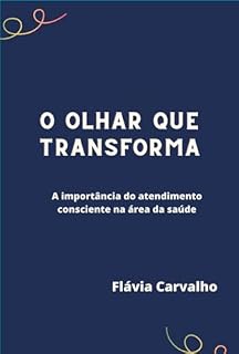 Livro O Olhar Que Transforma