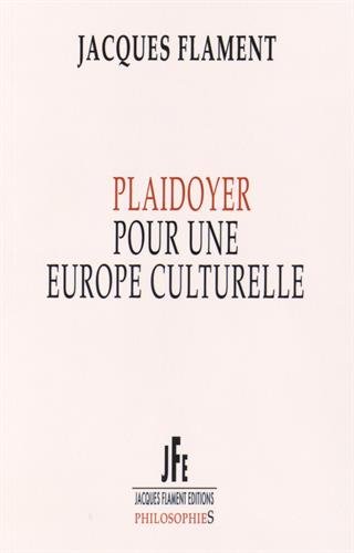 Plaidoyer pour une Europe culturelle