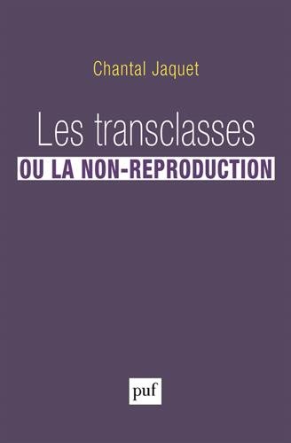 Les  transclasses ou La non-reproduction