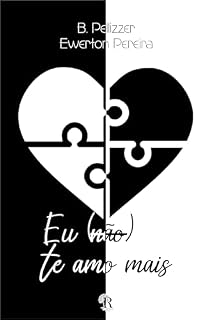 Livro Eu (não) te amo mais: Versão sem ilustrações