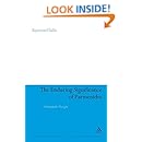 The Enduring Significance of Parmenides: Unthinkable Thought (Continuum Studies in Ancient Philosophy)