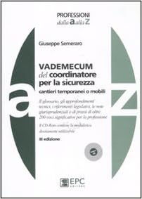 Vademecum del coordinatore per la sicurezza Vademecum del coordinatore per la sicurezza
