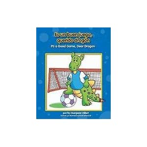 Es un buen juego, querido dragon / It's a Good Game, Dear Dragon (Dear Dragon Bilingual) (Spanish and English Edition)