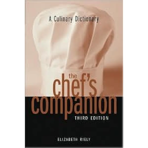 The Chef's Companion: A Concise Dictionary of Culinary Terms