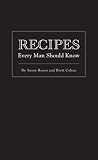 Recipes Every Man Should Know (Stuff You Should Know)