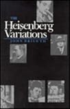 The Heisenberg Variations, Bricuth, John, 0801826543