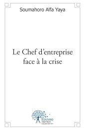 Le  chef d'entreprise face à la crise