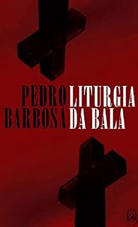 Livro Liturgia da Bala