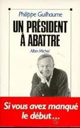 Un  président à abattre