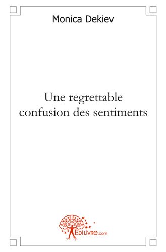 Une  regrettable confusion des sentiments