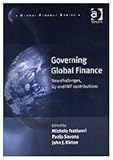 Governing Global Finance : New Challenges, G7 and IMF Contributions, Savona, Paolo, 0754608808