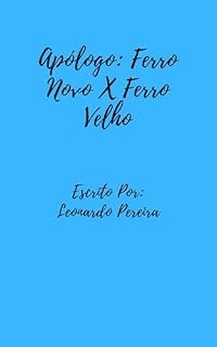 Livro Apólogo: Ferro Novo X Ferro Velho