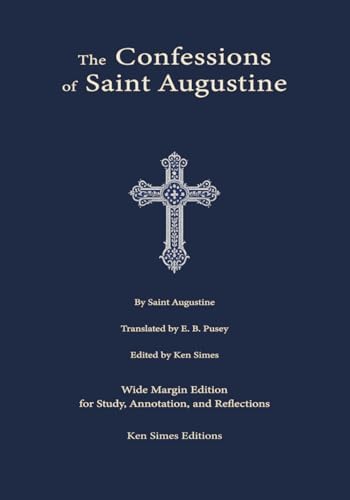 The Confessions of Saint Augustine: A Latin Reader's Edition Books