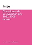 Pride - La révolution gay (1992-2005) (L'attrape-corps) (French Edition) by