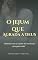 Livro O jejum que agrada a Deus: Descobrindo o poder da renúncia que gera vida