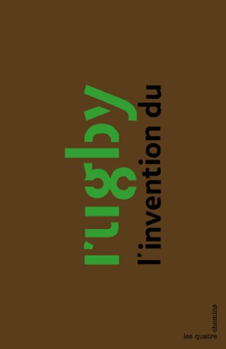 L' invention du rugby