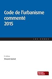 Code de l'urbanisme commenté 2015
