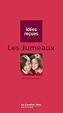 Image de Les Jumeaux: idées reçues sur les jumeaux (Idees recues) (French Edition)