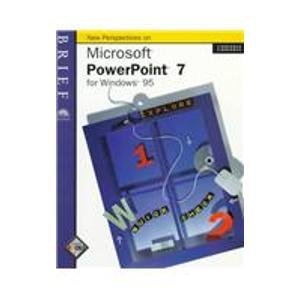 New Perspectives on Microsoft Powerpoint 7 for Windows 95 (New perspectives applications)
