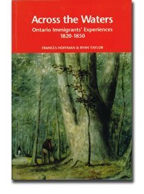 B.o.o.k Across the Waters: Ontario Immigrants' Experiences, 1820-1850 [K.I.N.D.L.E]