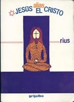 Jesus, Alias El Cristo 9684195397 Book Cover