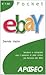 EBay. Vendere e comprare con il sistema di aste online più famoso del Web