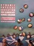 Dynamic Physical Education for Elementary School Children, Pangrazi, Robert P. and Dauer, Victor P., 0023278218