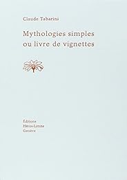 Mythologies simples ou Livre de vignettes