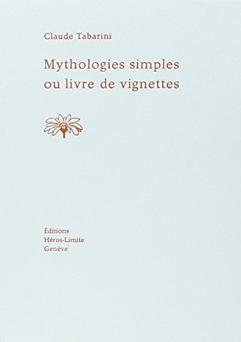 Mythologies simples ou Livre de vignettes