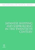 Image de Japanese Shipping and Shipbuilding in the Twentieth Century (The Writings of)