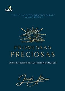 Livro Promessas Preciosas: Um Manual Puritano para Acender a Chama da Fé