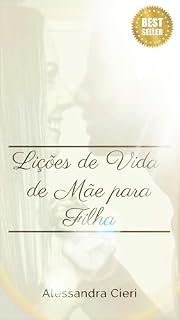 Livro Lições de Vida de Mãe para Filha