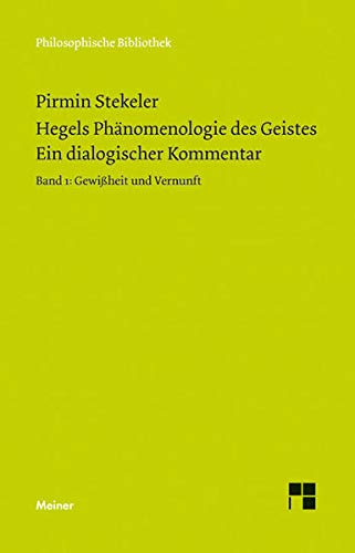 Hegels Phanomenologie Des Geistes Ein Dialogischer Kommentar Band 1 Philosophische Bibliothek Amazon De Stekeler Pirmin Bucher