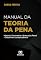 Livro Manual da Teoria Geral da Pena: História, dosimetria e execução penal – Doutrina e Jurisprudência