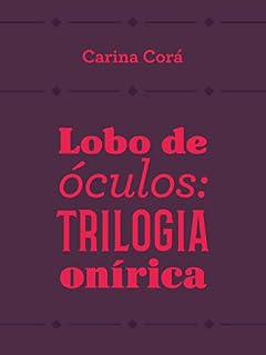 Livro Lobo de óculos: trilogia onírica