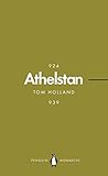 Athelstan (Penguin Monarchs): The Making of England by 