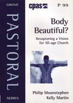 Body Beautiful?: Recapturing a Vision for All - Age Church Paperback – 1 Sep 2004