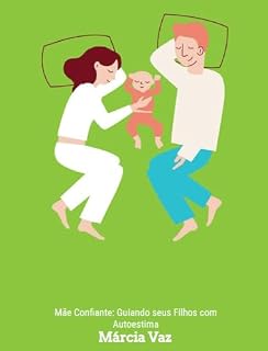 Livro Mãe Confiante - Guiando seus Filhos com Autoestima