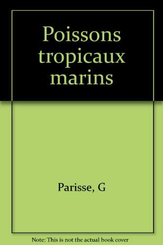 Poissons tropicaux marins by G Parisse