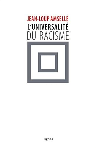 L’Universalité du racisme