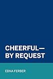 Cheerful-By Request