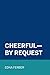 Cheerful-By Request