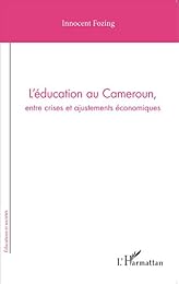 L' éducation au Cameroun, entre crises et ajustements économiques