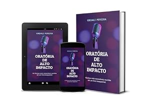 Livro ORATÓRIA DE ALTO IMPACTO!: As técnicas mais memoráveis reunidas em um só lugar!